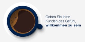 Kunden das Gefühl geben, willkommen zu sein